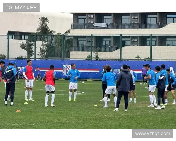 路易斯米内罗恢复训练戴伟浚回归合练球队备战进入新阶段